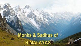 Monks and Sadhus of HIMALAYAS | LifeStyle of Monks and Sadhus | Quest for Peace | BharatSpiritual