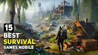 Top 15 Best SURVIVAL Games For Android / iOS That You Should Play in 2024