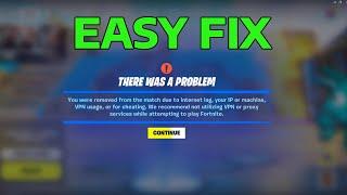 Fix Fortnite You Were Removed from the Match due to your IP, VPN, Machine or Cheating | How To