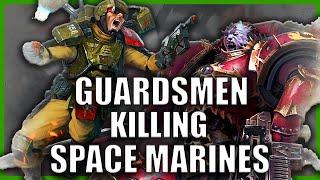 Every Time a Guardsmen HUMILATED A Space Marine | Warhammer 40k Lore