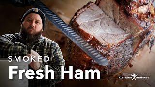 Smoked Fresh Ham