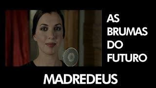 MADREDEUS - As Brumas Do Futuro - [Official Music Video ]