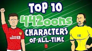 My Top 10 442oons Characters of All-Time