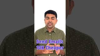 Send Email Campaigns 10X Cheaper