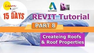 Creating Roofs & Roof Properties | Autodesk Revit Tutorial Part 8 | Mastering Revit in 15 Days