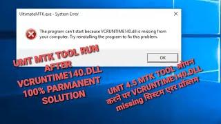 how to fix vcruntime140.dll missing error after run umt mtk 4.5 tool