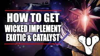 Destiny 2: How to Get Wicked Implement Exotic & Catalyst + Words and Action Triumph
