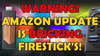 ️ Warning: Amazon Update Bricks Firesticks - Firesticks Stuck on Fire TV Logo! ️