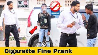 Ciggerate Fine Prank  | Prakash Peswani Prank |