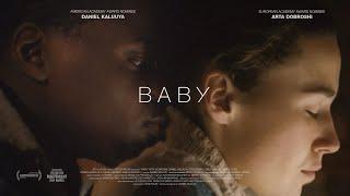 Short film - BABY (excerpt) - Arta Dobroshi - Daniel Kaluuya - BY DANIEL MULLOY by English Movies