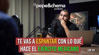 "El Ejército Mexicano si te desaparece, si se pasa de V*rg4" ex-militar | Pepe&chema #Podcast
