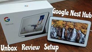 Google Nest Hub Unboxing And Setup | How To Setup Google Nest Hub