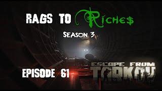 Escape From Tarkov: Rags to Riches [S3Ep61]