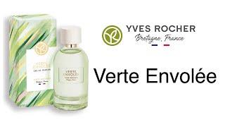 Обзор Аромата Verte Envolée Yves Rocher