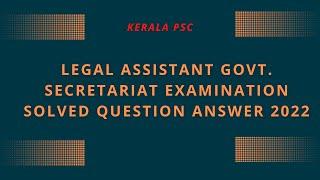 Secretariat Legal Assistant Examination Solved Question Answers 2022