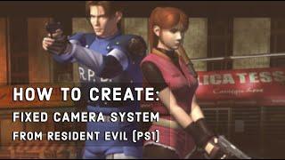 HOW TO CREATE: Fixed Camera System (Classic Resident Evil) in Unity