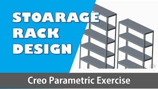 creo parametric | modelling of bulk storage rack design