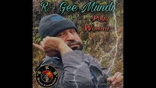 Puuu Woh - R - Gee  Mundi - (2924) Prod Spenza Bee SKB Records