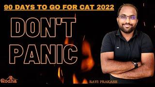 90 days to CAT 2022 I Road to 99+ Percentile in CAT I Study Calmly I Don't Panic I Best Strategy