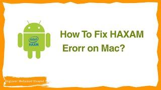 Step Two-Error: How to Fix Intel HAXM Android Studio Installation (mac)-  حل مشكلة تنزيل إنتل