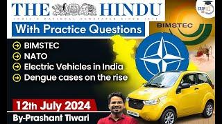 The Hindu Newspaper Analysis | 12th July 2024 | Current Affairs Today | StudyIQ IAS