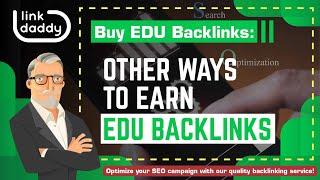 Buy EDU Backlinks - Other Ways to Earn EDU Backlinks