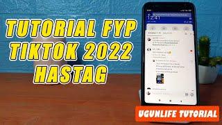 Tutorial Fyp Tiktok 2022 Hastag