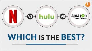 Netflix | Hulu | Amazon Prime - Which App Should You Prefer?