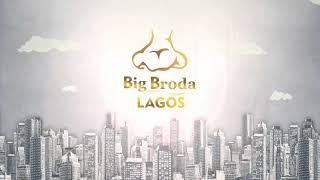 BIG BRODA LAGOS (EPISODE 1) Broda shaggi