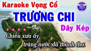 Karaoke Vọng Cổ Trương Chi Dây Kép - Anh Tuấn Cò