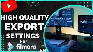 FILMORA 11 | HOW TO EXPORT VIDEO IN HIGH QUALITY FOR YOUTUBE