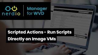 Scripted Actions - Run Scripts Directly on Image VMs - Nerdio Manager for Enterprise Demo of the Day