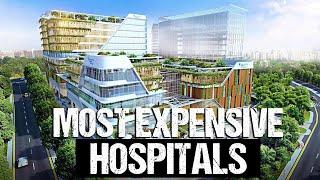 Top 10 Most Expensive Hospitals in the World