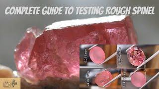 Spinel: Complete Guide to identifying and testing rough spinel gems