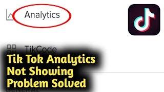 Fix Tik Tok Analytics Not Showing Problem Solved 2023