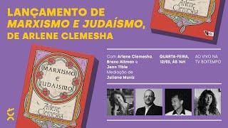 Marxismo e judaísmo | Arlene Clemesha, Breno Altman e Jean Tible