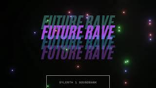 Future Rave Presets for Sylenth 1 (David Guetta e Morten)