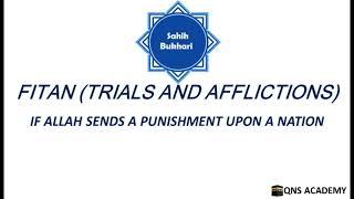 Bukhari 92-19: If Allah sends a punishment upon a nation - Hadith No: 7108/7563