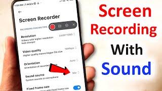 How to Record mobile screen with Internal sound & mic | Mobile ka screen recording kaise kare
