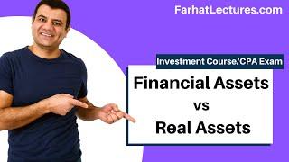 Financial Assets versus Real Assets | Essentials of Investments | CFA exam | CPA Exam BAR