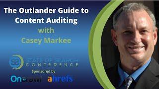 SOS 2020 - Casey Markee - The Outlander Guide to Content Auditing