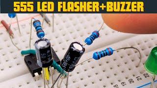 How to Make LED Flasher and Buzzer with 555 Timer