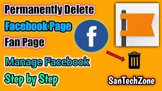 How To Delete Facebook Page || Facebook Page Kaise Delete Kare || SanTechZone ||