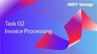 ABBYY Vantage Tutorial: Invoice Processing