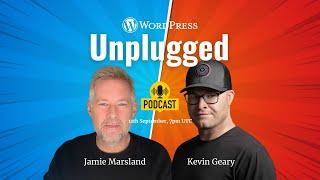 WordPress Unplugged with Jamie Marsland and Kevin Geary