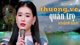 Thương Về Quán Trọ - Khánh Linh Bolero | Nhạc Vàng Xưa Càng Nghe Càng Hay