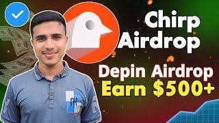 Chirp Network Airdrop | Chirp Airdrop Full Guide | Chirp Network Confirmed Airdrop