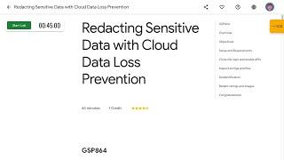 Redacting Sensitive Data with Cloud Data Loss Prevention GSP864