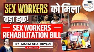 Sex Workers Rehabilitation Bill: A Step for the Rights of Sex Workers in India? | Supreme Court