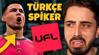 YENİ FUTBOL OYUNU UFL NASIL OLMUŞ? // TÜRKÇE SPİKER UFL İLK OYNANIŞ